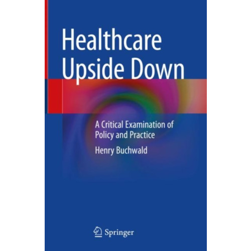 Springer International Publishing AG Healthcare Upside Down (inbunden, eng)