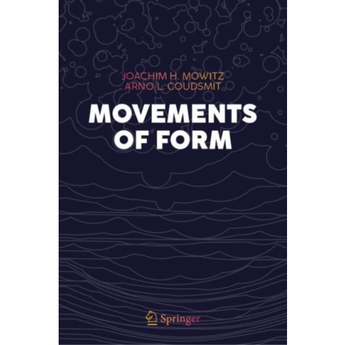 Springer International Publishing AG Movements of Form (inbunden, eng)