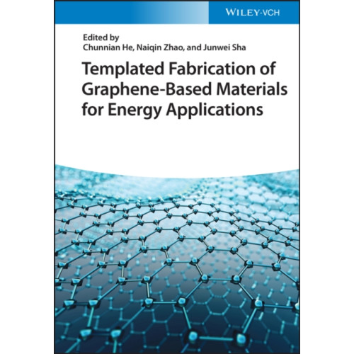 Wiley-VCH Verlag GmbH Templated Fabrication of Graphene-Based Materials for Energy Applications (inbunden, eng)