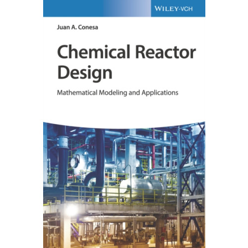 Wiley-VCH Verlag GmbH Chemical Reactor Design (inbunden, eng)