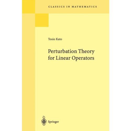 Springer-Verlag Berlin and Heidelberg GmbH & Co. KG Perturbation Theory for Linear Operators (häftad, eng)