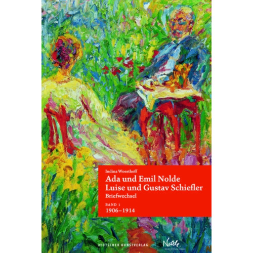 De Gruyter Ada und Emil Nolde – Luise und Gustav Schiefler. Briefwechsel (inbunden, ger)