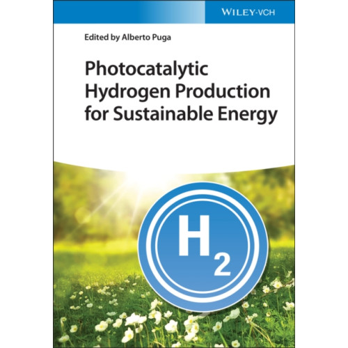 Wiley-VCH Verlag GmbH Photocatalytic Hydrogen Production for Sustainable Energy (inbunden, eng)