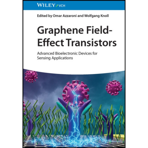 Wiley-VCH Verlag GmbH Graphene Field-Effect Transistors (inbunden, eng)