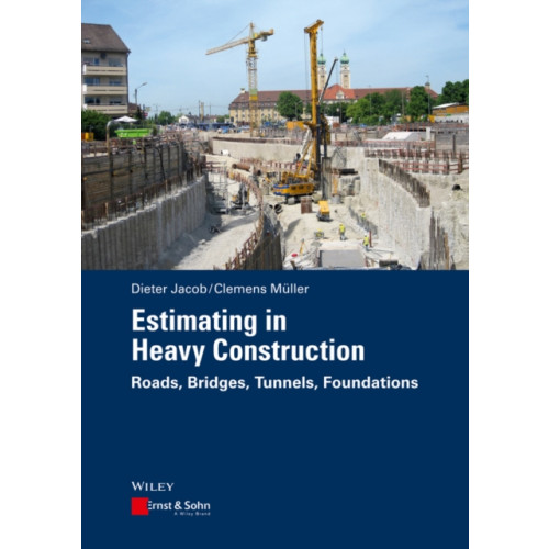 Wiley-VCH Verlag GmbH Estimating in Heavy Construction (inbunden, eng)