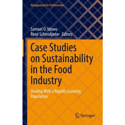 Springer International Publishing AG Case Studies on Sustainability in the Food Industry (inbunden, eng)