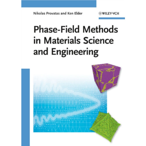 Wiley-VCH Verlag GmbH Phase-Field Methods in Materials Science and Engineering (inbunden, eng)