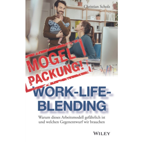 Wiley-VCH Verlag GmbH Mogelpackung Work-Life-Blending (inbunden, ger)