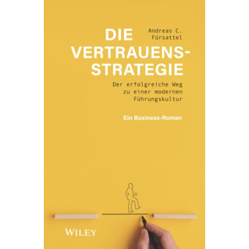 Wiley-VCH Verlag GmbH Die Vertrauensstrategie (inbunden, ger)