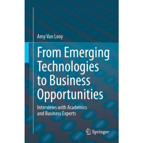 Springer International Publishing AG From Emerging Technologies to Business Opportunities (häftad, eng)