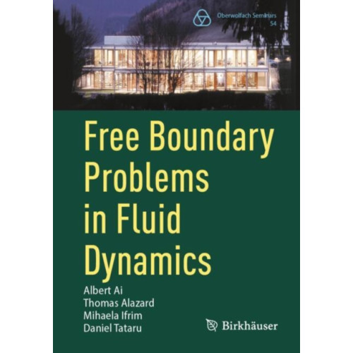 Birkhauser Verlag AG Free Boundary Problems in Fluid Dynamics (häftad, eng)