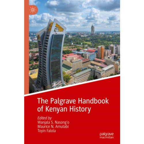 Springer International Publishing AG The Palgrave Handbook of Kenyan History (inbunden, eng)