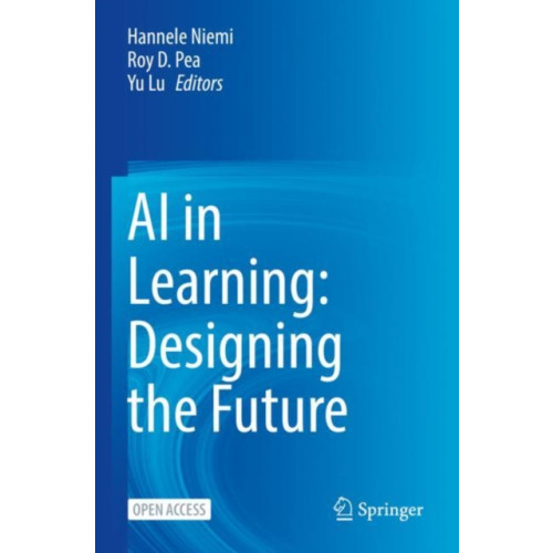 Springer International Publishing AG AI in Learning: Designing the Future (häftad, eng)