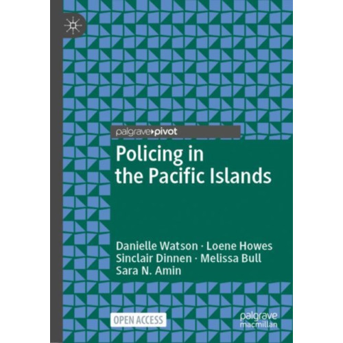 Springer International Publishing AG Policing in the Pacific Islands (inbunden, eng)