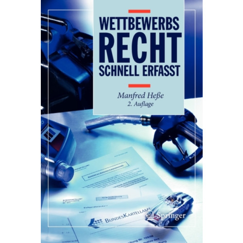 Springer-Verlag Berlin and Heidelberg GmbH & Co. KG Wettbewerbsrecht - Schnell erfasst (häftad, ger)