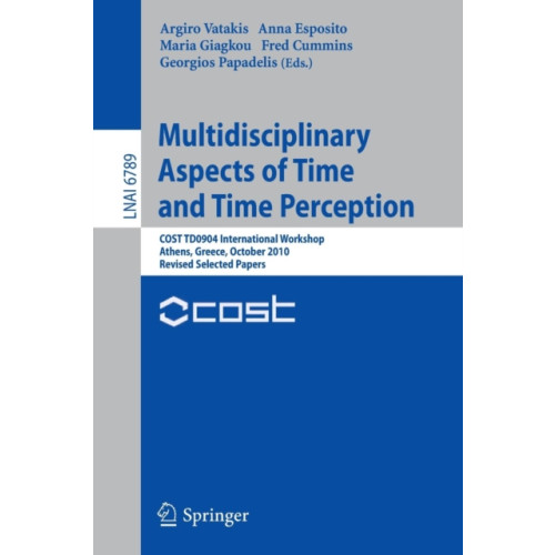 Springer-Verlag Berlin and Heidelberg GmbH & Co. KG Multidisciplinary Aspects of Time and Time Perception (häftad, eng)