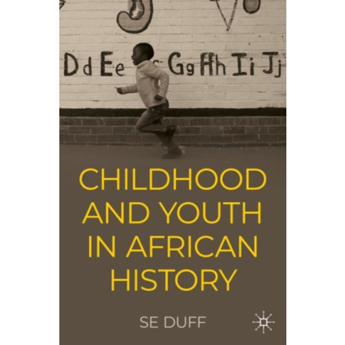 Springer International Publishing AG Children and Youth in African History (häftad, eng)