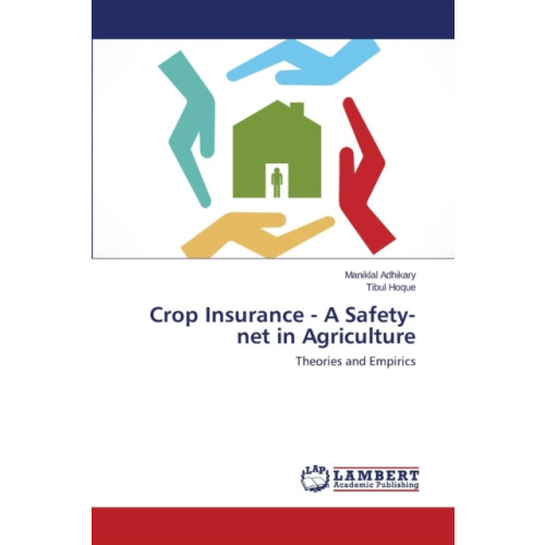 LAP Lambert Academic Publishing Crop Insurance - A Safety-Net in Agriculture (häftad, eng)