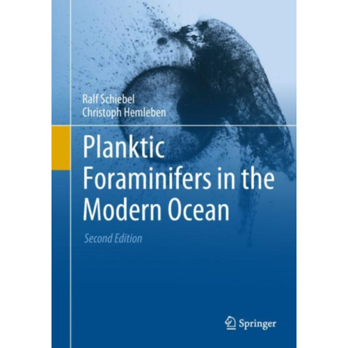 Springer-Verlag Berlin and Heidelberg GmbH & Co. KG Planktic Foraminifers in the Modern Ocean (inbunden, eng)