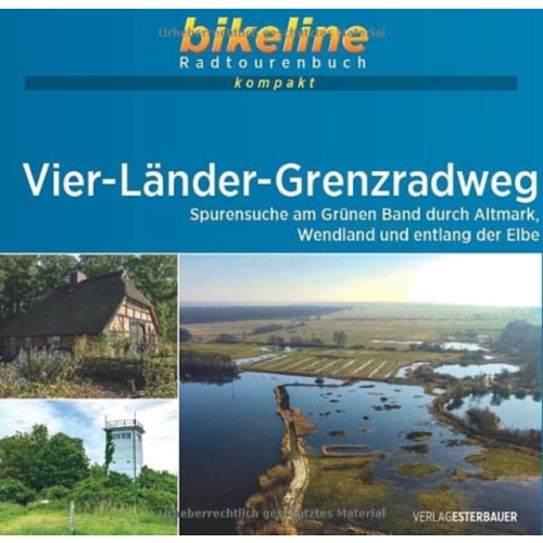 Verlag Esterbauer Vier-Lander-Grenzradweg Spurensuche am Grunen Band durch Altmark, Wendland und entlang der Elbe (häftad, ger)