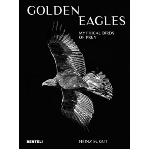 Benteli Verlag Golden Eagles (inbunden, eng)