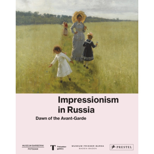Prestel Impressionism in Russia (inbunden, eng)