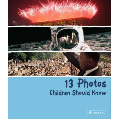 Prestel 13 Photos Children Should Know (inbunden, eng)