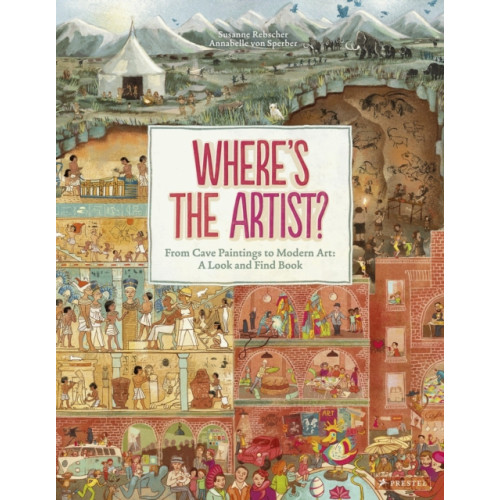 Prestel Where's The Artist? From Cave Paintings to Modern Art (inbunden, eng)