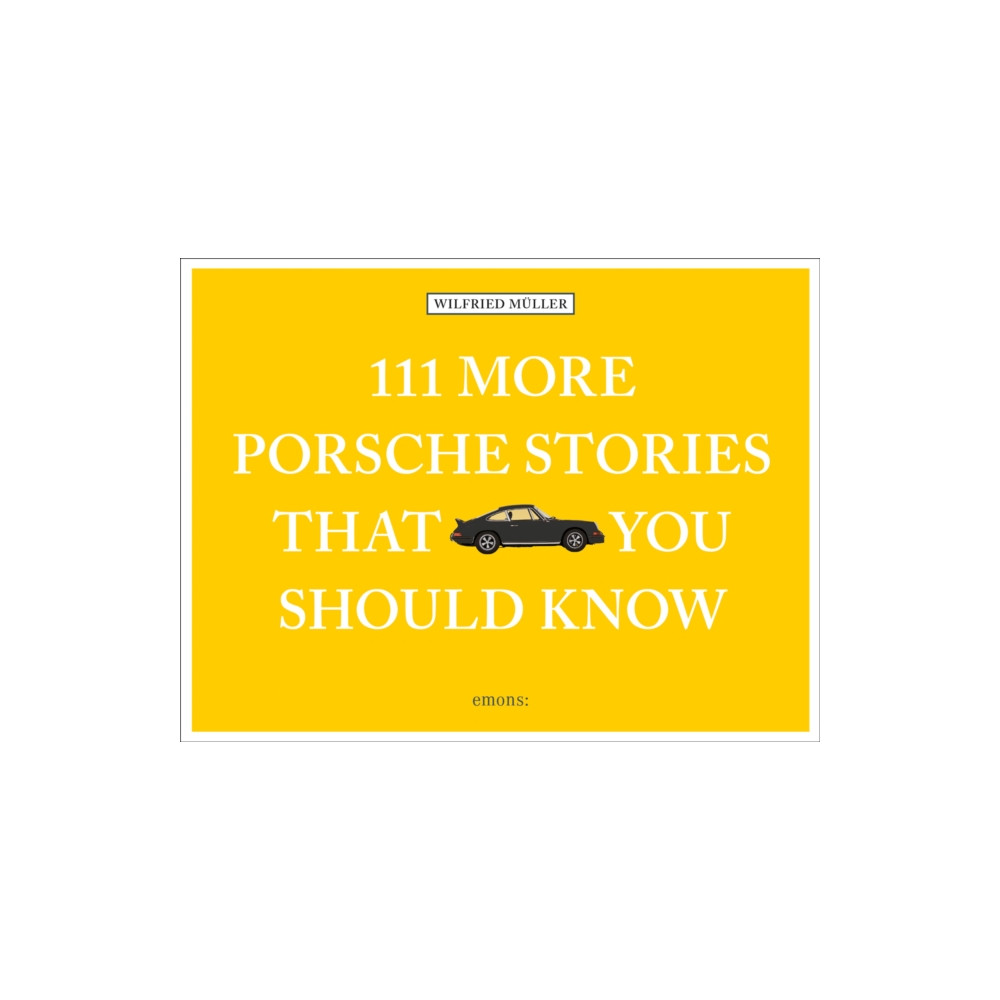 Produktbild för 111 More Porsche Stories That You Should Know (inbunden, eng)