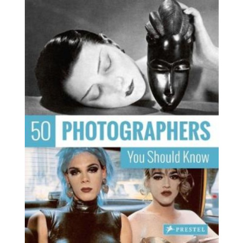 Prestel 50 Photographers You Should Know (häftad, eng)