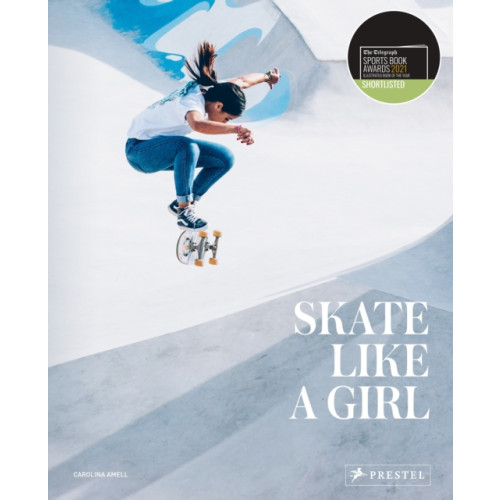 Prestel Skate Like a Girl (inbunden, eng)