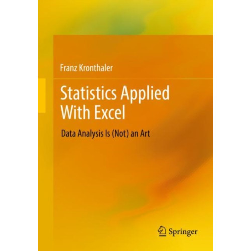 Springer-Verlag Berlin and Heidelberg GmbH & Co. KG Statistics Applied With Excel (häftad, eng)