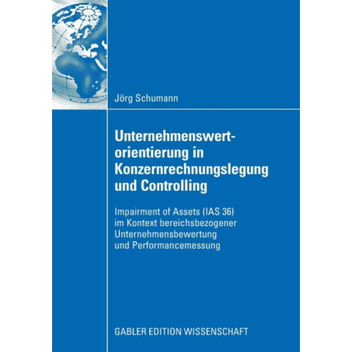 Gabler Unternehmenswertorientierung in Konzernrechnungslegung und Controlling (häftad, ger)