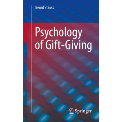 Springer-Verlag Berlin and Heidelberg GmbH & Co. KG Psychology of Gift-Giving (häftad, eng)