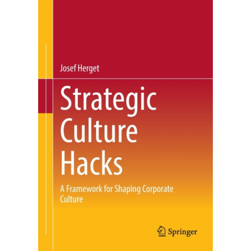 Springer-Verlag Berlin and Heidelberg GmbH & Co. KG Strategic Culture Hacks (häftad, eng)