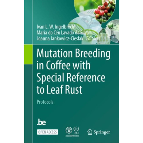 Springer-Verlag Berlin and Heidelberg GmbH & Co. KG Mutation Breeding in Coffee with Special Reference to Leaf Rust (inbunden, eng)