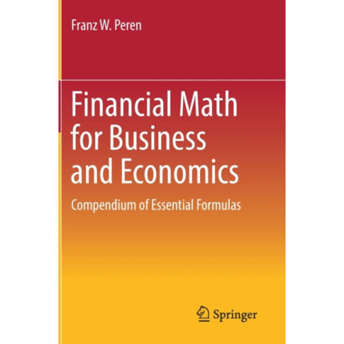 Springer-Verlag Berlin and Heidelberg GmbH & Co. KG Financial Math for Business and Economics (inbunden, eng)