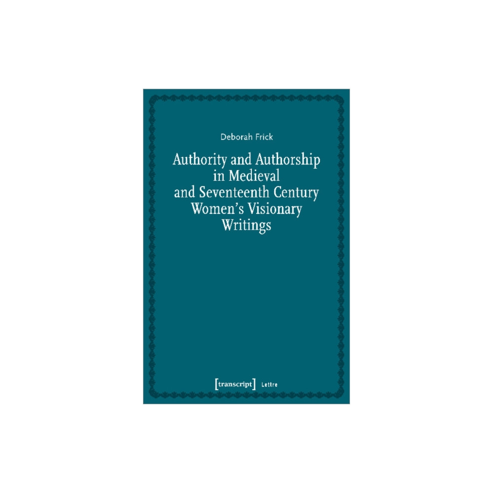 Produktbild för Authority and Authorship in Medieval and Seventeenth Century Women's Visionary Writings (häftad, eng)