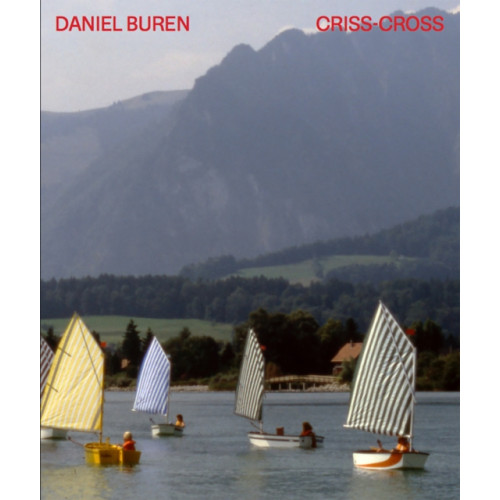 Verlag der Buchhandlung Walther Konig Daniel Buren. CRISS-CROSS (inbunden, eng)