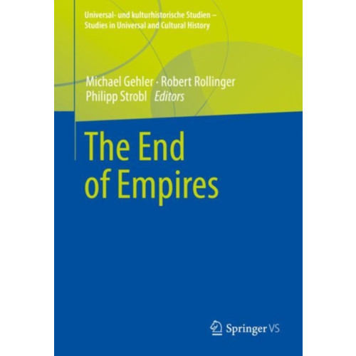 Springer Fachmedien Wiesbaden The End of Empires (häftad, eng)