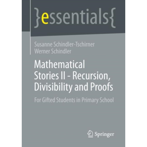 SPRINGER Mathematical Stories II - Recursion, Divisibility and Proofs (häftad, eng)