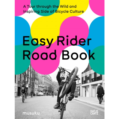 Hatje Cantz Easy Rider Road Book (inbunden, eng)
