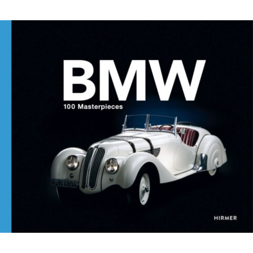 Hirmer Verlag BMW Group: 100 Masterpieces (inbunden, eng)