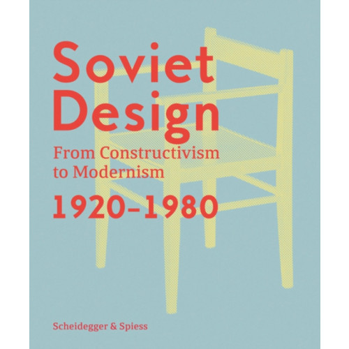 Scheidegger und Spiess AG, Verlag Soviet Design (inbunden, eng)