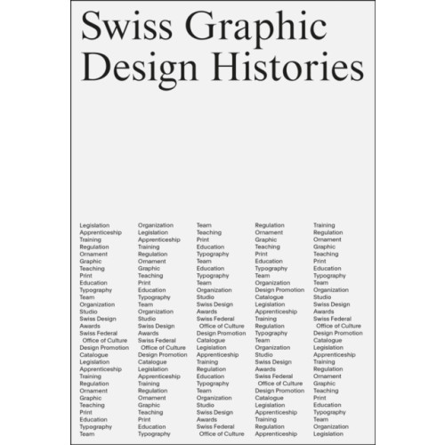 Scheidegger und Spiess AG, Verlag Swiss Graphic Design Histories (häftad, eng)