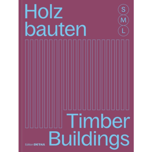 De Gruyter Holzbauten S, M, L / Timber Buildings S, M, L (häftad, ger)