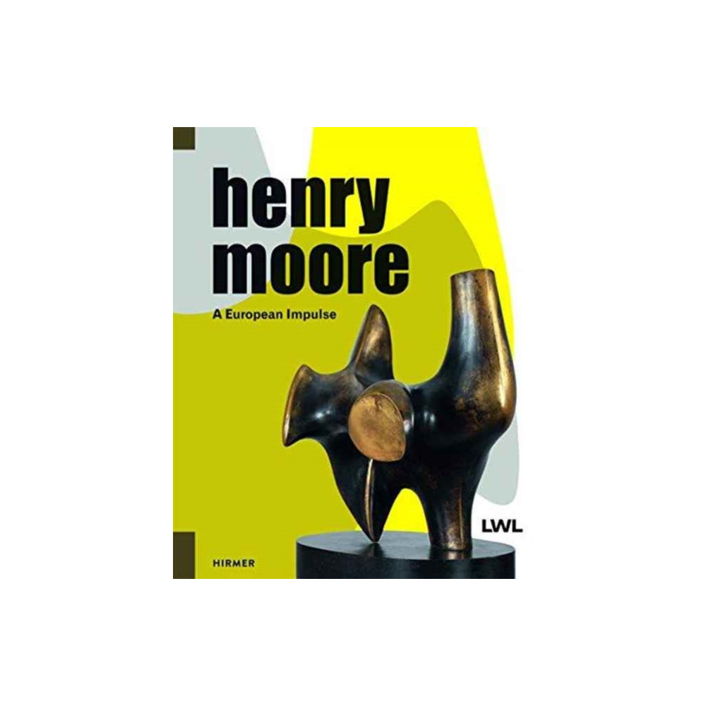 Produktbild för Henry Moore: A European Impulse (inbunden, eng)