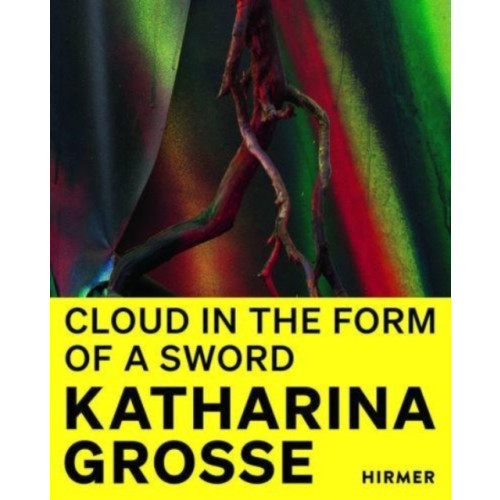 Hirmer Verlag Katharina Grosse (Bilingual edition) (inbunden, eng)