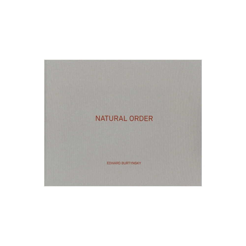 Produktbild för Edward Burtynsky: Natural Order (inbunden, eng)