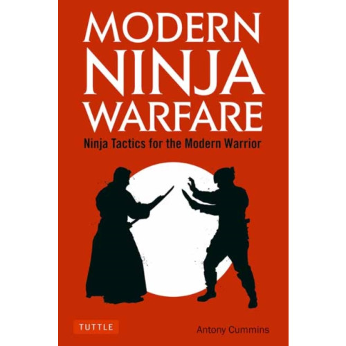 Tuttle Publishing Modern Ninja Warfare (häftad, eng)